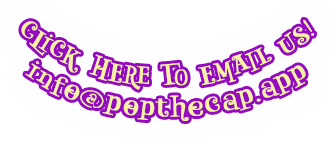 Mail: info@popthecap.app?subject=RE: POPTHECAP.APP
